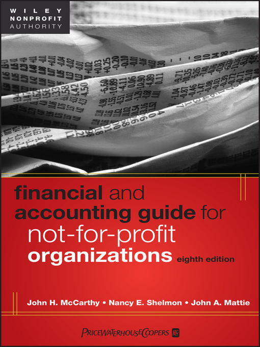 Title details for Financial and Accounting Guide for Not-for-Profit Organizations by John H. McCarthy - Available